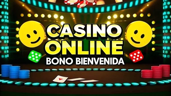 bonos de bienvenida en casinos online